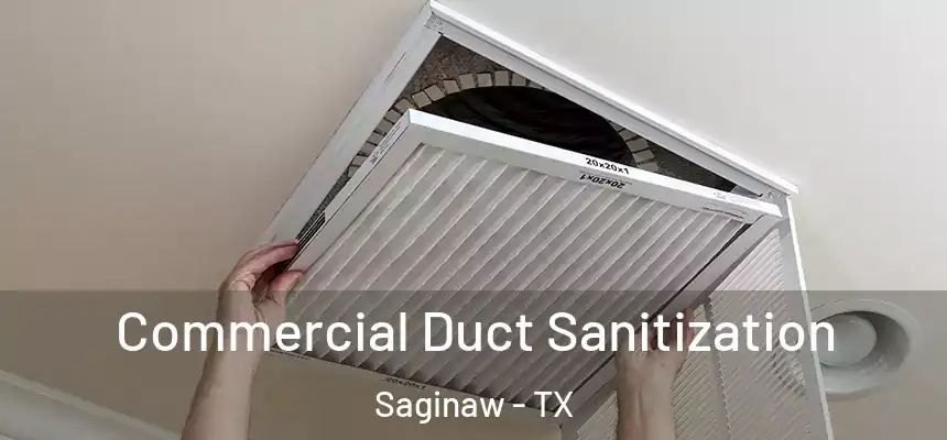  Commercial Duct Sanitization Saginaw - TX